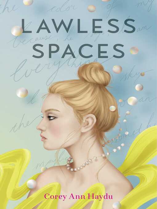 Title details for Lawless Spaces by Corey Ann Haydu - Wait list